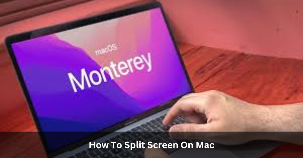 How To Split Screen On Mac
